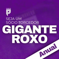 Plano Sócio Torcedor - Gigante Roxo (Anual)